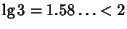 $\lg 3=1.58\ldots<2$