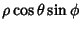 $\displaystyle \rho\cos\theta\sin\phi$